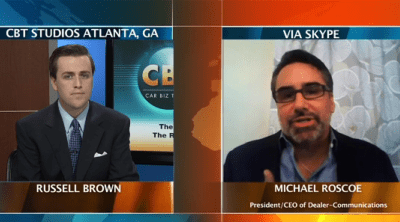 Dealer-Communications’ CEO Mike Roscoe Featured on CBT News