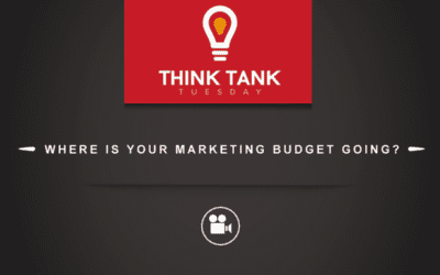 Think Tank Tuesday : Where Is Your Marketing Budget Going? [VIDEO]