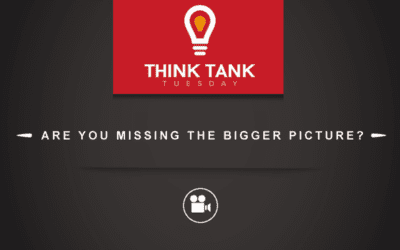 Think Tank Tuesday : Are You Missing the Bigger Picture? [VIDEO]