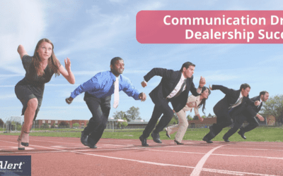 Communication Drives Dealership Success