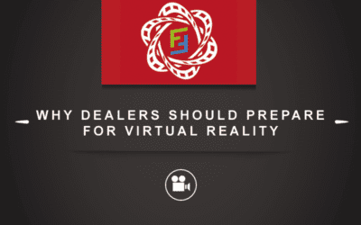 Why Dealers Should Prepare For Virtual Reality [VIDEO]