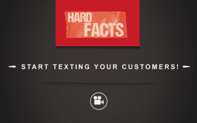 Hard Facts: Start Texting Your Customers! [VIDEO]