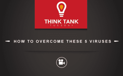 Think Tank Tuesday : How to Overcome These 5 Viruses [VIDEO]
