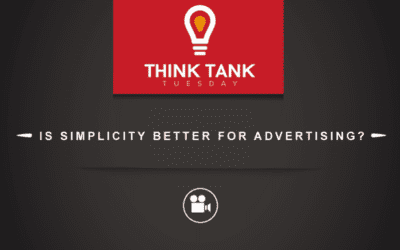Think Tank Tuesday : Is Simplicity Better for Advertising? [VIDEO]