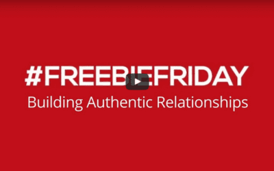 #FreebieFridays – Building Authentic Relationships