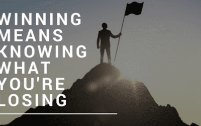 Winning Means Knowing What You’re Losing